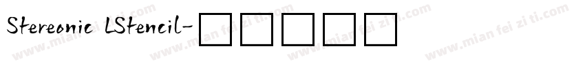 Stereonic LStencil字体转换